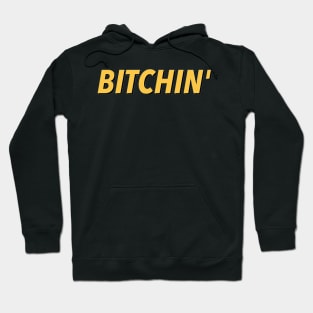 BITCHIN Hoodie